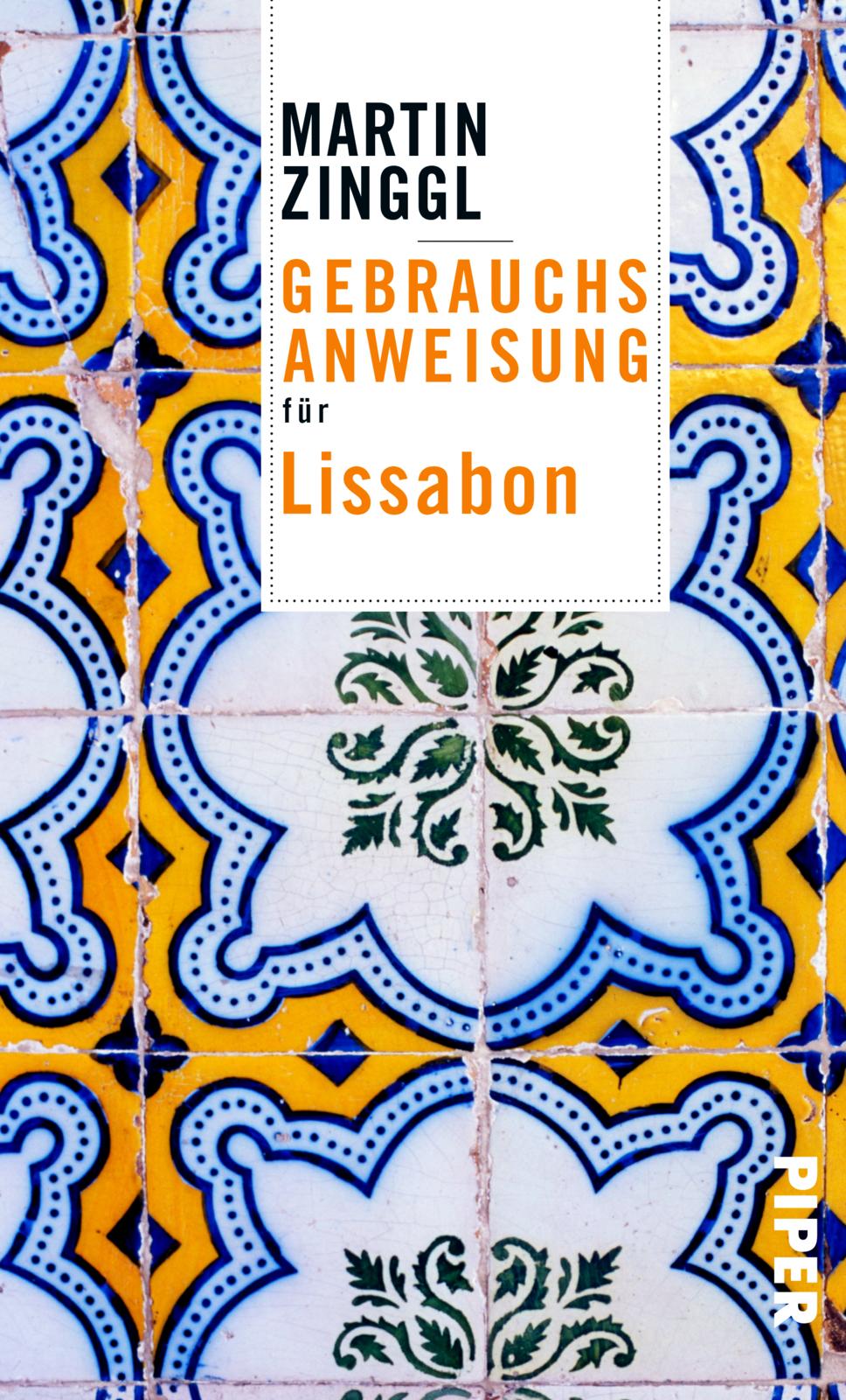 Zinggl_Buch_Piper_Gebrauchsanweisung_Lissabon_Azulejos_Cover